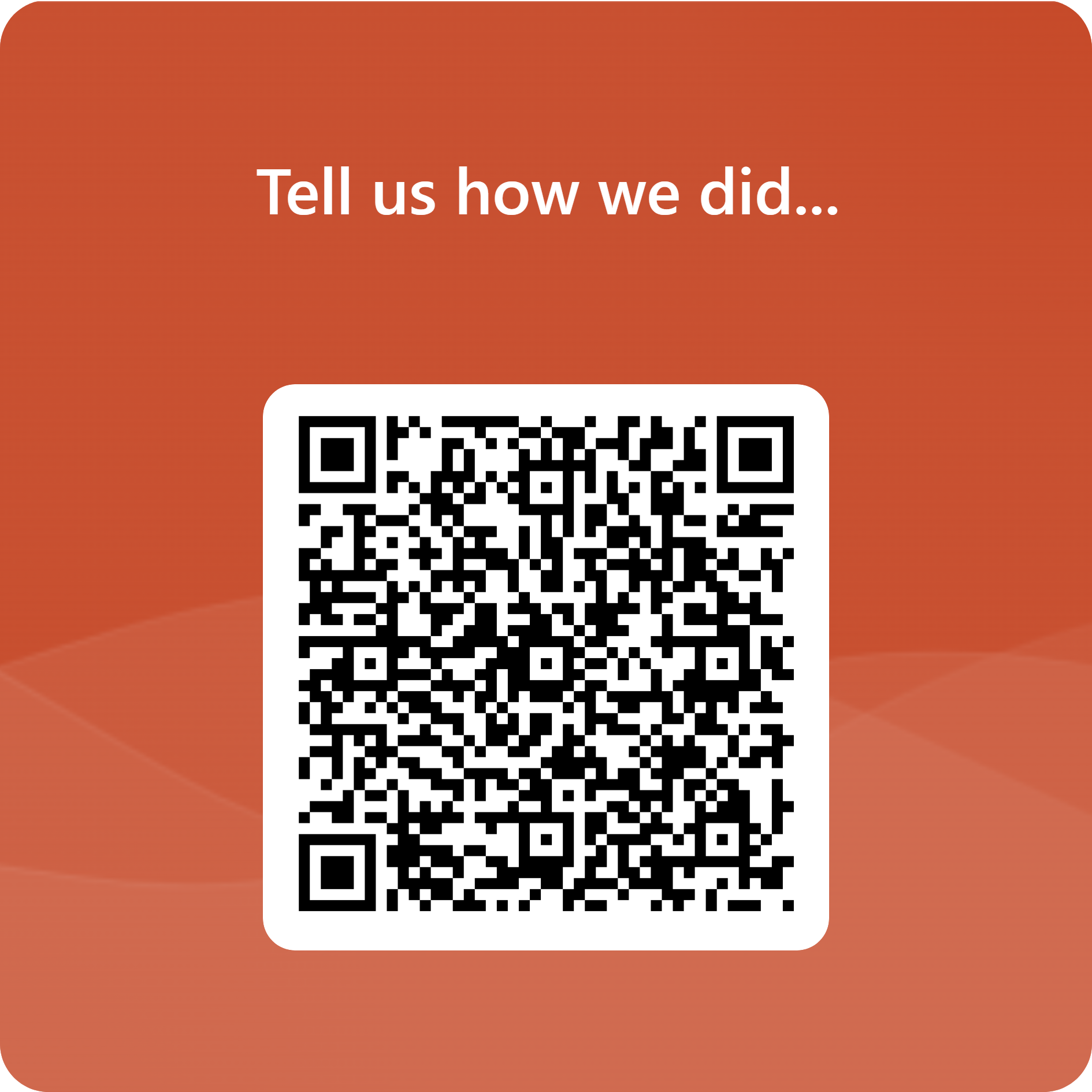 Tell us how we did... QR Code